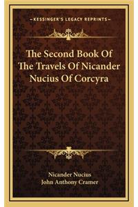 The Second Book of the Travels of Nicander Nucius of Corcyra