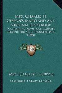 Mrs. Charles H. Gibson's Maryland and Virginia Cookbook