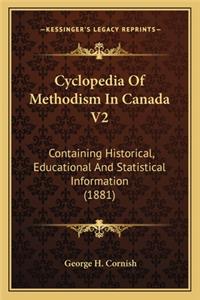 Cyclopedia Of Methodism In Canada V2