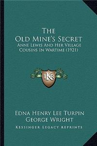 The Old Mine's Secret