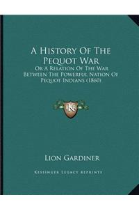 History Of The Pequot War