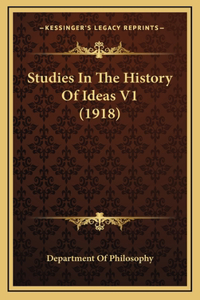 Studies In The History Of Ideas V1 (1918)