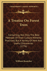 A Treatise on Forest Trees