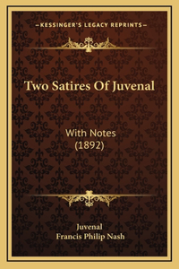 Two Satires of Juvenal