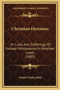 Christian Heroines