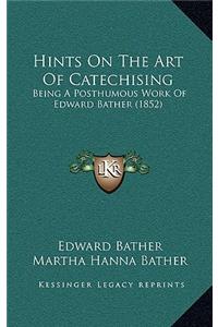 Hints On The Art Of Catechising