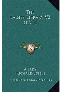 The Ladies Library V3 (1751)