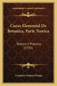 Curso Elemental De Botanica, Parte Teorica