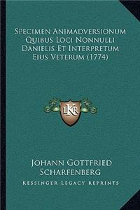 Specimen Animadversionum Quibus Loci Nonnulli Danielis Et Interpretum Eius Veterum (1774)