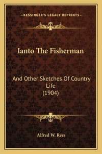 Ianto The Fisherman
