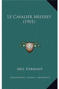 Le Cavalier Miserey (1901)