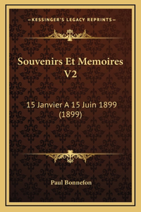 Souvenirs Et Memoires V2