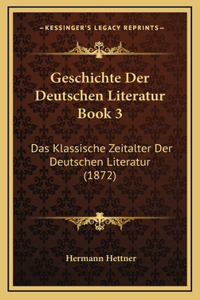 Geschichte Der Deutschen Literatur Book 3