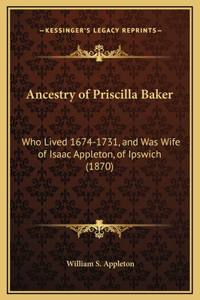 Ancestry of Priscilla Baker