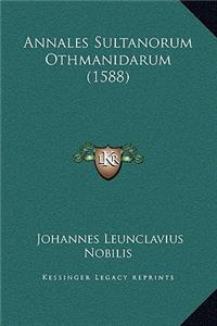 Annales Sultanorum Othmanidarum (1588)