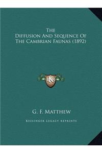 The Diffusion And Sequence Of The Cambrian Faunas (1892)