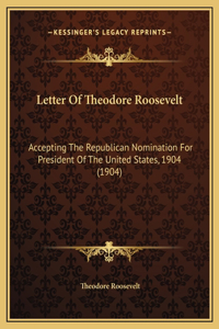 Letter Of Theodore Roosevelt