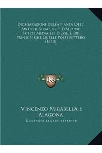 Dichiarazioni Della Pianta Dell' Antiche Siracuse, E D'Alcune Scelte Medaglie D'Esse, E De Prinicpi Che Quelle Possedettero (1613)
