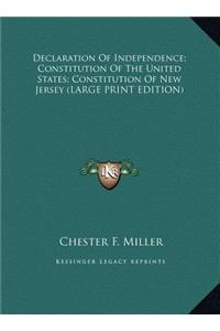 Declaration of Independence; Constitution of the United States; Constitution of New Jersey