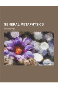 General Metaphysics