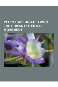 People Associated with the Human Potential Movement