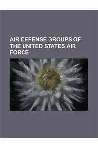 Air Defense Groups of the United States Air Force