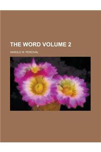 The Word Volume 2