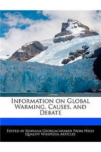 Information on Global Warming, Causes, and Debate