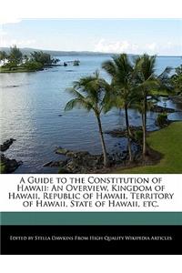 A Guide to the Constitution of Hawaii