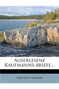 Auserlesene Kaufmanns-briefe...