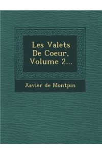 Les Valets de Coeur, Volume 2...