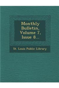 Monthly Bulletin, Volume 7, Issue 8...