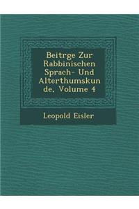 Beitr GE Zur Rabbinischen Sprach- Und Alterthumskunde, Volume 4