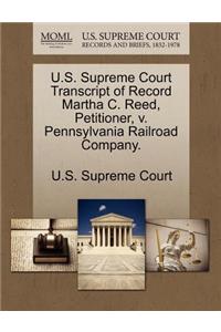 U.S. Supreme Court Transcript of Record Martha C. Reed, Petitioner, V. Pennsylvania Railroad Company.