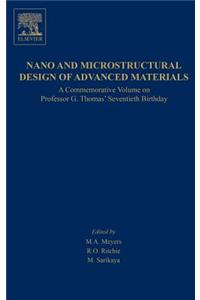 Nano and Microstructural Design of Advanced Materials
