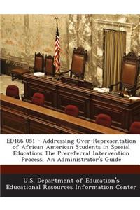 Ed466 051 - Addressing Over-Representation of African American Students in Special Education