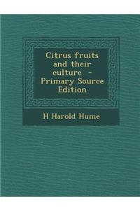 Citrus Fruits and Their Culture