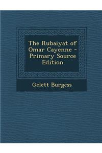 The Rubaiyat of Omar Cayenne