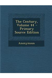 The Century, Volume 44