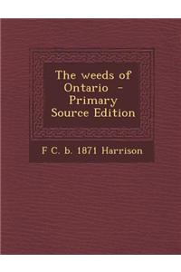 The Weeds of Ontario