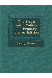 The Tragic Muse Volume 2