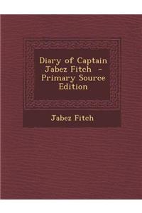Diary of Captain Jabez Fitch