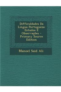 Difficuldades Da Lingua Portugueza