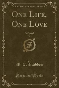 One Life, One Love, Vol. 2