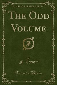 The Odd Volume (Classic Reprint)