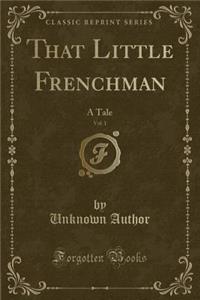 That Little Frenchman, Vol. 1