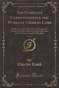 The Complete Correspondence and Works of Charles Lamb, Vol. 2