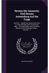 System Der Amnestie, Und Dessen Anwendung Auf Die Frage