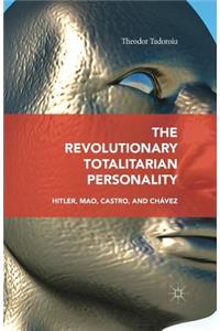 Revolutionary Totalitarian Personality