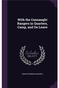 With the Connaught Rangers in Quarters, Camp, and On Leave